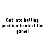 Batting position calibration prompt window